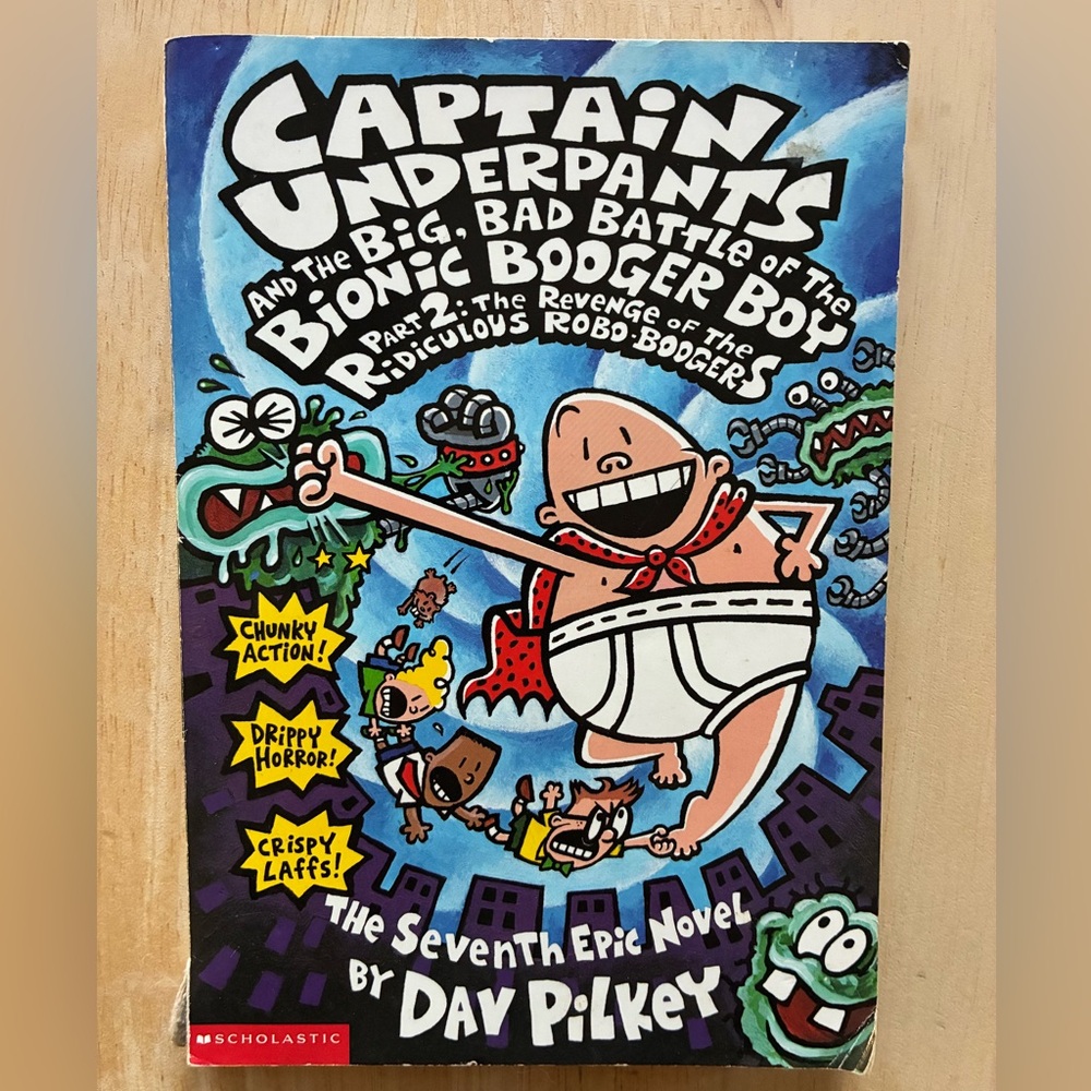 Captain Underpants & the Big, Bad Battle of the Bionic Booger Boy Part 2